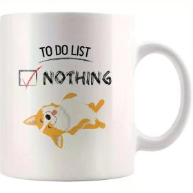 Funny Corgi to-Do List Coffee Mug - 11oz Ceramic Cup with "to Do Nothing" Design, Perfect Gift for Dog Lovers, White